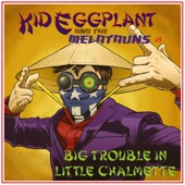 Kid Eggplant and The Melatauns - Boy