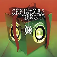 Christmas Remixed 2 by Various Artists album reviews, ratings, credits