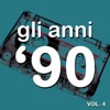 Gli Anni '90 - The History of Dance Music, Vol. 4