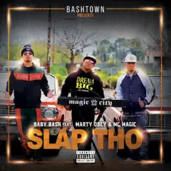 Slap Tho (feat. Marty Obey & MC Magic) - Single by Baby Bash album reviews, ratings, credits
