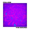 Follow the Sound - Single