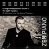 Zen Piano: I Ching Contemplations, Vol. 1 album lyrics, reviews, download