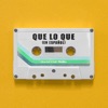 Que lo Que (En Español) - Single artwork