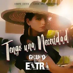 Tengo una Necesidad (Bachata Version) - Single by Grupo Extra album reviews, ratings, credits