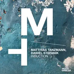 Induction - Single by Matthias Tanzmann & Daniel Stefanik album reviews, ratings, credits