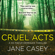 Jane Casey - Cruel Acts