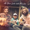Mi Hermano y Yo - Al Otro Lado del Mundo