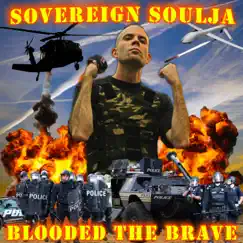 Sovereign Soulja by Blooded the Brave album reviews, ratings, credits