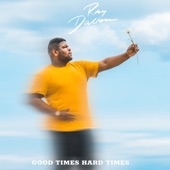 Good Times Hard Times artwork