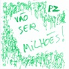PZ - Vão Ser Milhões