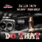 Do That (feat. Krasha Bentley & Tree Choppa) - Digla Baby lyrics