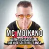 Quem Ta Casado Ama, Quem Ta Solteiro Transa (feat. MC Fioti & MC Lan) - Single album lyrics, reviews, download