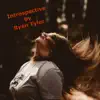 Introspective - Single album lyrics, reviews, download