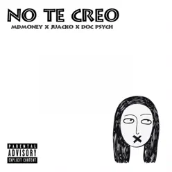 No Te Creo - Single - Juacko No Te Creo - Single - Juacko