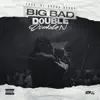 Big Bad Double - Single album lyrics, reviews, download