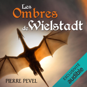 Les Ombres de Wielstadt: Wielstadt 1 - Pierre Pevel