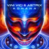 Vini Vici - Adhana