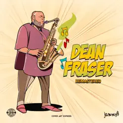 Dean Fraser (Remastered) - Dean Fraser Dean Fraser (Remastered) - Dean Fraser