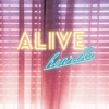 Alive (feat. Alive) - Single