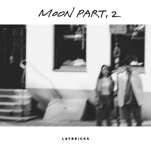 Laybricks – Moon Part.2 – Single