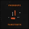 Fangtooth - Single album lyrics, reviews, download