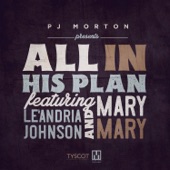 All in His Plan (feat. Le'Andria Johnson & Mary Mary) - Single