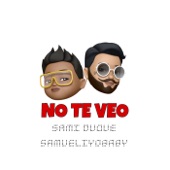 No Te Veo (feat. Samueliyo Baby) artwork