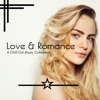 Love & Romance: A Chill Out Music Collection