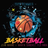 Basketball (feat. Marta Sanchez & Flo Rida) [2020 Remixes] artwork