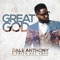 Great God (feat. Samantha Howard) - Dale Anthony & Faith Out Loud lyrics