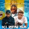 KI ZEN SAA (feat. NATHAN LE PAPE & LOJI BABY) - KELLY Best Beats lyrics