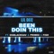 Been Doin This (feat. OGBlacksav, Prime8 & Fish) - Lil Dec lyrics