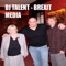 Brexit Media - DJ Talent lyrics