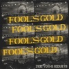 Fool's Gold - Single, 2019