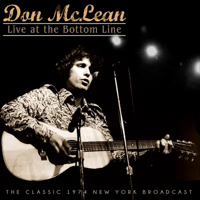 Live at the Bottom Line (Live 1974) - Don McLean