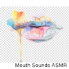 Mouth Sounds ASMR