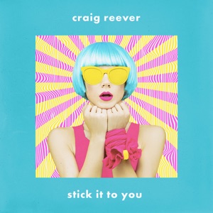 Craig Reever - Stick It to You (feat. Emmi) - 排舞 编舞者