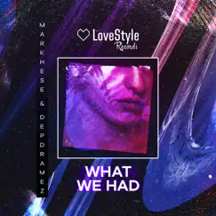 What We Had (Extended Mix) Song Lyrics