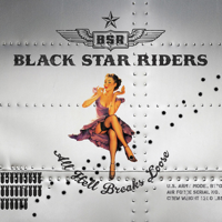 Black Star Riders - All Hell Breaks Loose artwork