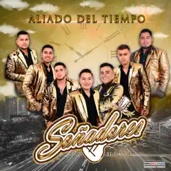 Aliado del Tiempo - Single - Soñadores De Sinaloa Aliado del Tiempo - Single - Soñadores De Sinaloa