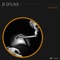 Saxosy (Nick De Voost's Dub Mix) - B Splixx lyrics