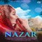 Nazar - Queen Kaur lyrics