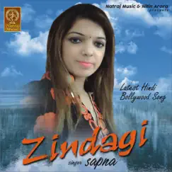 Zindagi - Single by Sapna album reviews, ratings, credits