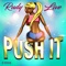 Push It - Rudy Live lyrics