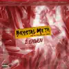 Brystal Meth - Single album lyrics, reviews, download