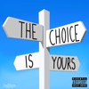 The Choice Is Yours - Single