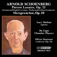 Schoenberg: Pierrot Lunaire, Op. 21 & Herzgewächse, Op. 20 by Lucy Shelton & Da Capo Chamber Players album reviews, ratings, credits