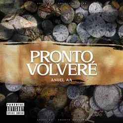 Pronto Volveré - Single - Anuel AA