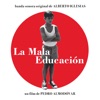 La mala educación (Banda Sonora Original)