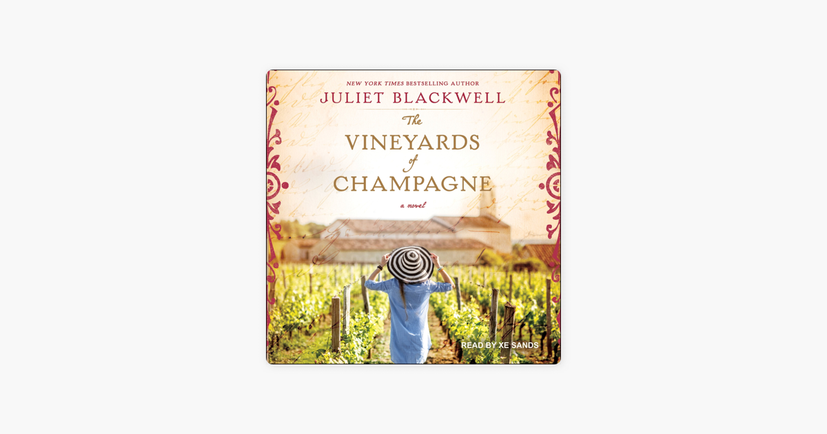 The Vineyards of Champagne: A Novel - Juliet Blackwell The Vineyards of Champagne: A Novel - Juliet Blackwell